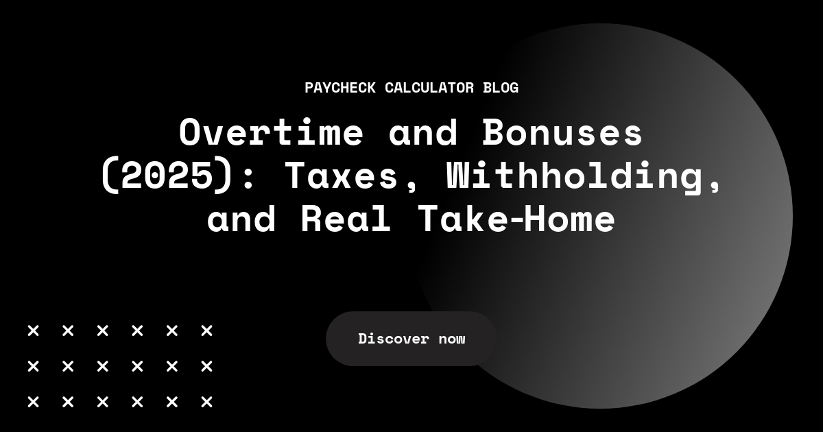 Overtime pay, bonuses, and commissions displayed on a paycheck